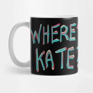 Where's Kate? Mug